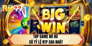 Top Game Nổ Hũ Có Tỷ Lệ RTP Cao Nhất Nhà Cái RR99 Năm 2026
